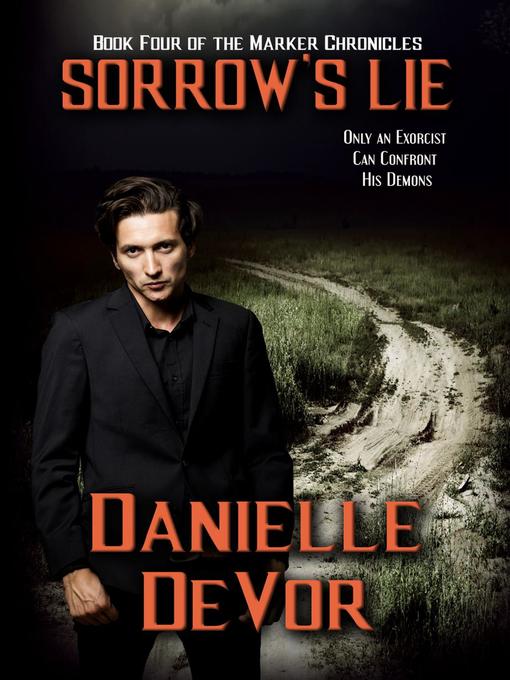 Title details for Sorrow's Lie by Danielle DeVor - Available